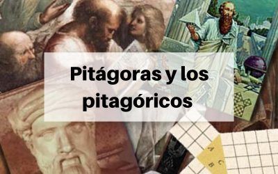 Pitágoras y los pitagóricos