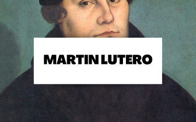 Descubre todo sobre Martin Lutero y su Reforma Protestante