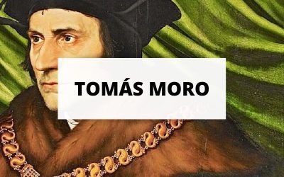 Descubre todo sobre Tomás Moro: el filósofo santo de los políticos